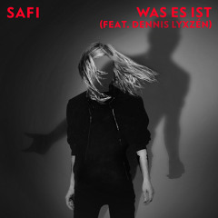 Was es ist (feat. Dennis Lyxzén)