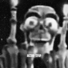AKZ3RO - STFUP