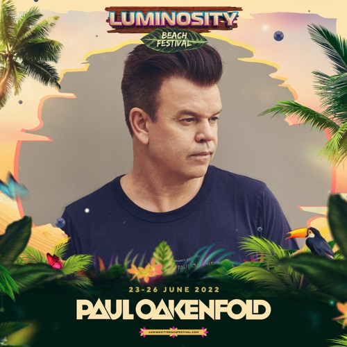 Paul Oakenfold LIVE @ Luminosity Beach Festival 2022