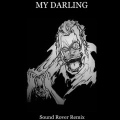 My Darling Remix