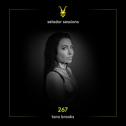 Selador Sessions 267 | Tara Brooks
