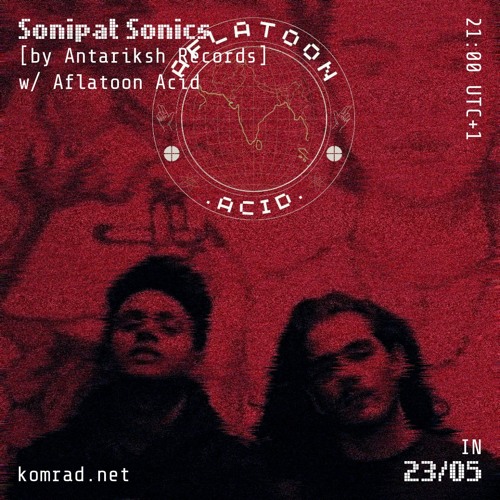 Sonipat Sonics [by Antariksh Records] 014 w/ Aflatoon Acid