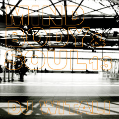 DJ Witali - Mind Body and Soul 13 (2025)