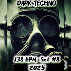 Dark techno underground set #8 138 bpm 2025