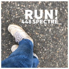 RUN!