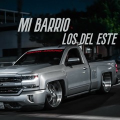 mi barrio By: Los Del  Este