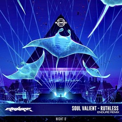 RUTHLESS - SOUL VALIENT (ENDURE REMIX)