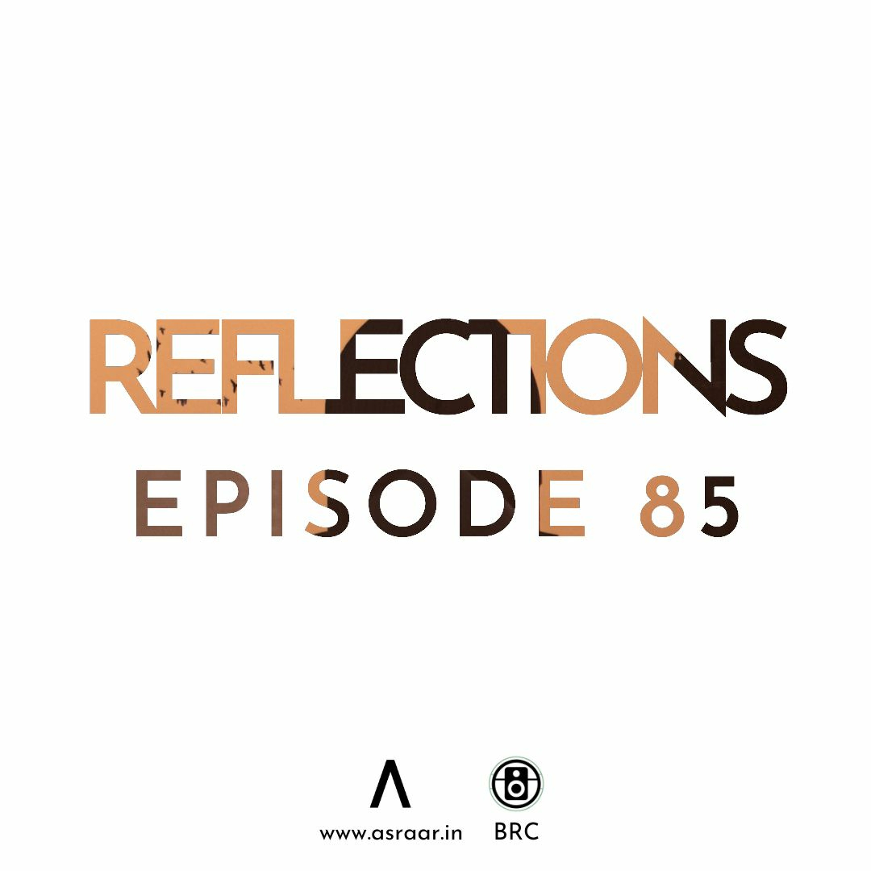 Reflections with Asraar