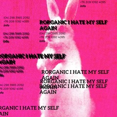Hate Myself Again
