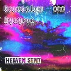 Heaven Sent feat. Ayayron (prod. gravenlaw)