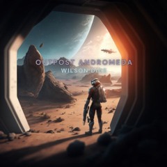 Wilson Dice - Outpost Andromeda (Original Score)
