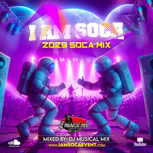Stream I Am Soca 2025 by DJ Musical Mix | Listen online for free on ...