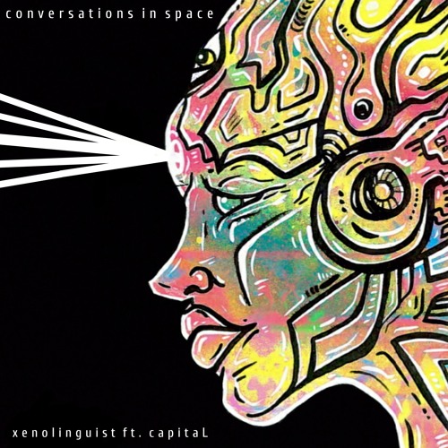 Conversations In Space ft. capitaL