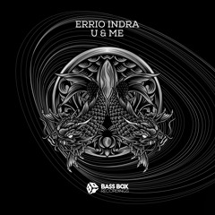 Errio Indra - U & Me