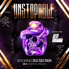 UNSTOPABLE 🚀🍓( mixed by LEO TRIANA)