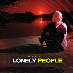 Lonely People (Orginal Mix)