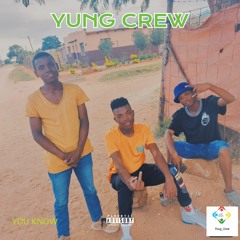 Yung Crew - You Know official.mp3
