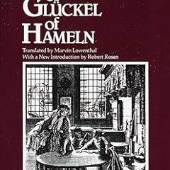 EBOOK The Memoirs of Gluckel of Hameln ^DOWNLOAD E.B.O.O.K.# By  Gluckel (Author),