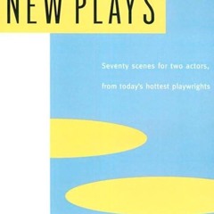 pdf the actor's book of scenes from new plays: 70 scenes for two actors, from today's hottest pla