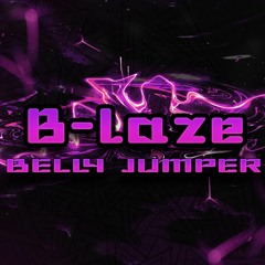 B-laze - Belly Jumper (Remaster)