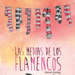 Las medias de los flamencos - Horacio Quiroga