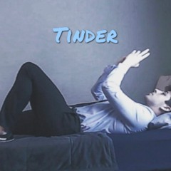 Tinder (Prod. Matthew May)
