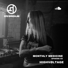 MONTHLY MEDICINE MIX 02 | HIGHVØLTAGE