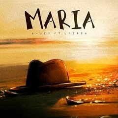 LFERDA - Maria ft A-jey