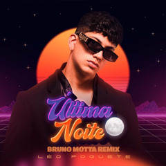 Última Noite (Bruno Motta Remix)