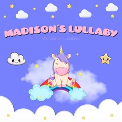 Madison's Lullaby Extended Version - Super Calming Baby Bedtime Nursery Rhyme Sleep Music