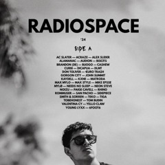 RADIOSPACE '24 — SIDE A ft. (Biscits, San Pacho, Cashew and many more..)