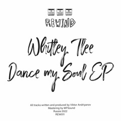 LIMITED PREMIERE: Whitley Tlee - Dance My Soul