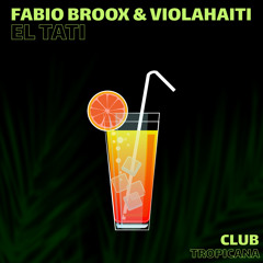Fabio Broox, Violahaiti - El Tati (Radio Edit)