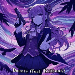 Bounty (feat. Killbunk)(prod. 1ruwinn)(ig:maskxyz_)