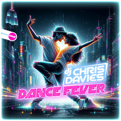 DJ Chris Davies - Dance Fever