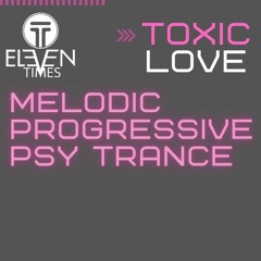 Melodic Progressive Trance "Toxic Love"