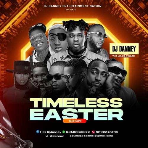 Timeless Easter Mixtape || Djdanney THEMAGICFINGER [08145648370].mp3
