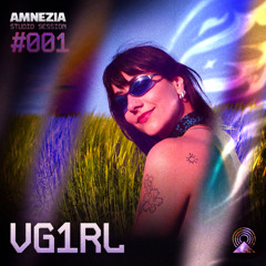 AMNEZIA x VG1RL – STUDIO SESSION #001