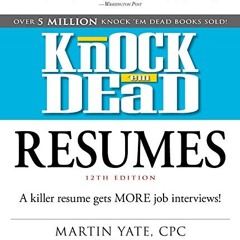 [PDF⚡️READ❤️ONLINE] Knock 'em Dead Resumes: A Killer Resume Gets MORE Job Interviews! (Knock 'em D