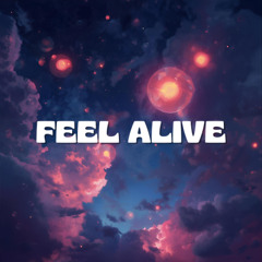 Feel Alive