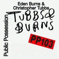 [PP103] EDEN BURNS & CHRISTOPHER TUBBS - "Burns & Tubbs Vol.III" (megamix)