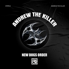 Andrew The Killer - Lethal Mind