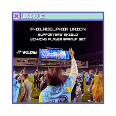 LIVE - Philadelphia Union Supporter’s Shield Match - Players’ Warmup Mix (Clean)