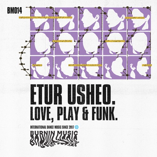 [BM014] Etur Usheo - Love, Play & Funk