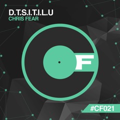Chris Fear - D.T.S.I.T.I.L.U - CF021