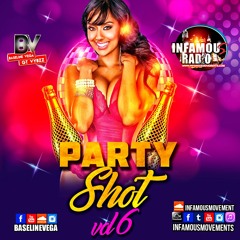 Gt Vybzz - Party Shot 6 - INFAMOUSRADIO