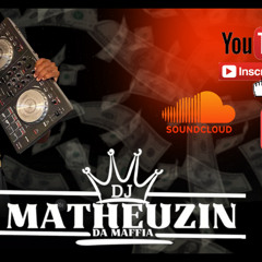 MTG CALMA BB ( MC VITORIA) DJ MATHEUZIN