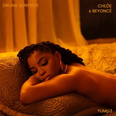 Drunk Surprise | Chloe x Beyonce