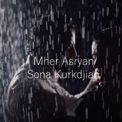 Mher Asryan & Sona Kurkdjian - Heracir Moracir