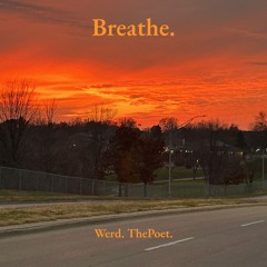 Breathe.